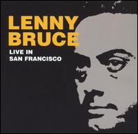 Live: San Francisco 1966 - Lenny Bruce