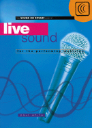 Live Sound for the Professional Musician