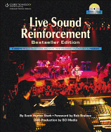 Live Sound Reinforcement: A Comprehensive Guide to P.A. and Music Reinforcement Systems and Technology
