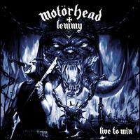 Live to Win - Motorhead/Lemmy
