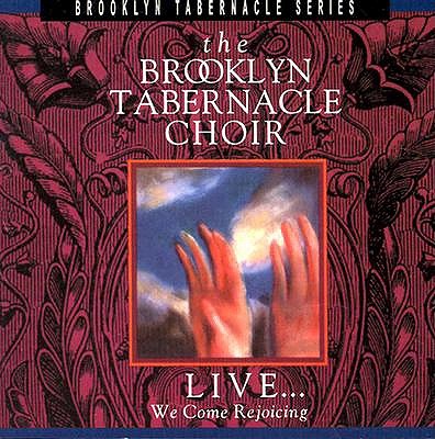 Live We Come Rejoicing - Brooklyn Tabernacle Choir