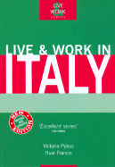 Live & Work in Italy, 3rd - Pybus, Victoria, and Woodworth, David (Editor), and Francis, Huw