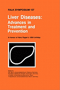 Liver Diseases: Advances in Treatment and Prevention