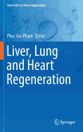 Liver, Lung and Heart Regeneration