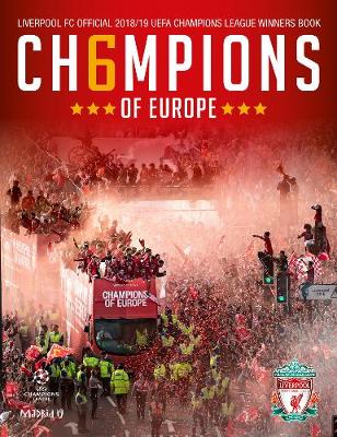 LIVERPOOL FC: CH6MPIONS OF EUROPE: Official Winners Book - Liverpool Football Club