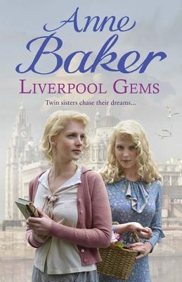 Liverpool Gems: Twin sisters chase their dreams... - Baker, Anne