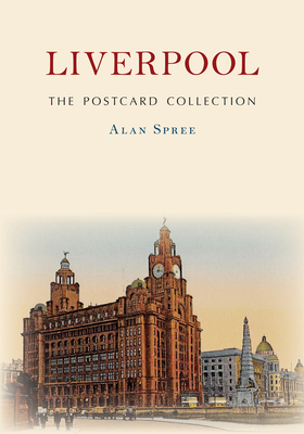 Liverpool The Postcard Collection - Spree, Alan