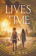 Lives in Time: Part One