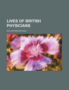 Lives of British Physicians