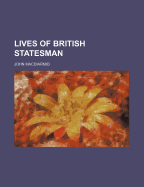 Lives of British Statesman