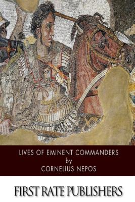 Lives of Eminent Commanders - Nepos, Cornelius