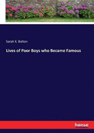 Lives of Poor Boys who Became Famous