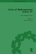 Lives of Shakespearian Actors, Part IV, Volume 2: Helen Faucit, Lucia Elizabeth Vestris and Fanny Kemble by Their Contemporaries