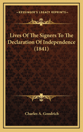 Lives of the Signers to the Declaration of Independence (1841)