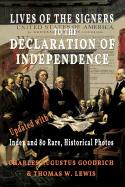 Lives of the Signers to the Declaration of Independence (Illustrated): Updated with Index and 80 Rare, Historical Photos