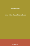 Lives of the Three Mrs. Judsons