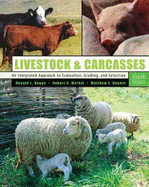 Livestock and Carcasses: An Integrated Approach to Evaluation, Grading and Selection
