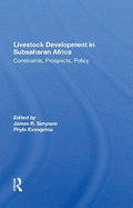 Livestock Development in Subsaharan Africa: Constraints, Prospects, Policy