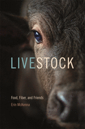 Livestock: Food, Fiber, and Friends