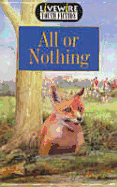 Livewire Youth Fiction All or Nothing - Howden, Iris