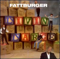 Livin' Large - Fattburger