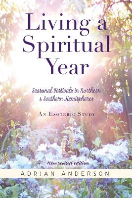 Living a Spiritual Year - Anderson, Adrian
