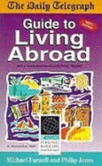 Living Abroad: The "Daily Telegraph" Guide