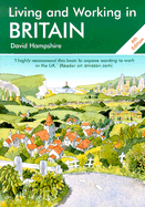 Living and Working in Britain: A Survival Handbook - Hampshire, David
