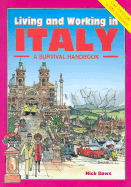Living and Working in Italy: A Survival Books Handbook - Dawson, Nick, and Daws, Nick