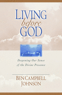 Living Before God: Deepening Our Sense of the Divine Presence