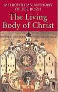 Living Body of Christ: What We Mean When We Speak of 'Church'