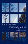 Living by Faith: Weekly Devotions