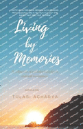 Living by Memories