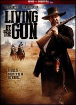 Living by the Gun [Includes Digital Copy] [UltraViolet]