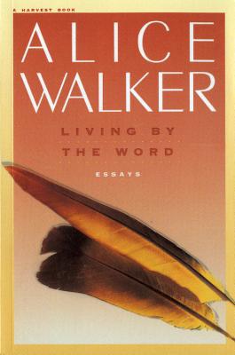 Living by the Word - Walker, Alice