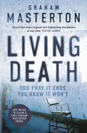 Living Death: an absolutely gripping and gritty thriller, part of the unmissable must-read Katie Maguire thriller series for 2024