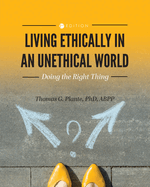 Living Ethically in an Unethical World: Doing the Right Thing