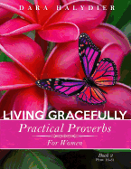 Living Gracefully: Practical Proverbs for Women