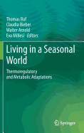 Living in a Seasonal World: Thermoregulatory and Metabolic Adaptations