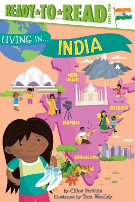 Living in . . . India: Ready-To-Read Level 2 - Perkins, Chloe