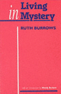 Living in Mystery - Burrows, Ruth