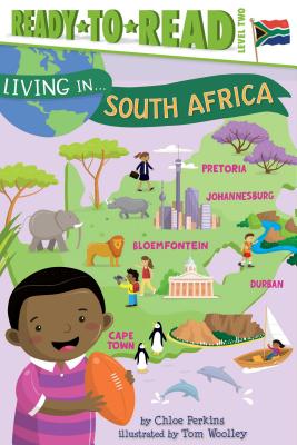 Living in . . . South Africa: Ready-To-Read Level 2 - Perkins, Chloe