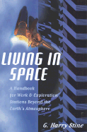 Living in Space - Stine, G Harry, and Stine, Liharry G