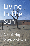 Living In The Sun: Air of Hope