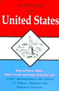 Living in the United States - Clark, Raymond C, and Hawkinson, Ani