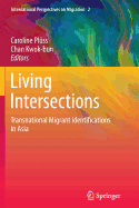 Living Intersections: Transnational Migrant Identifications in Asia