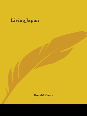 Living Japan - Keene, Donald, Professor