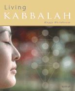 Living Kabbalah - Whitehouse, Maggy