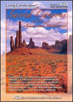 Living Landscapes: Sacred Canyons of the American Southwest - 