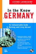 Living Language in the Know in Germany: An Indispensable Cross Cultural Guide to Working and Living Abroad